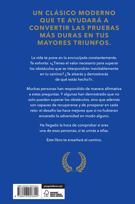 El obstáculo es el camino | El arte inmemorial de convertir las pruebas en triunfo