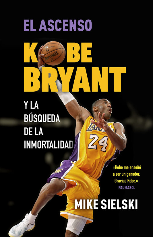 El Ascenso | Kobe Bryan y la búsqueda de la inmortalidad