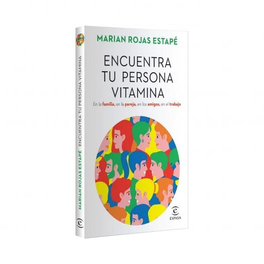 Encuentra tu persona vitamina | En la familia, en la pareja, en los amigos, en el trabajo