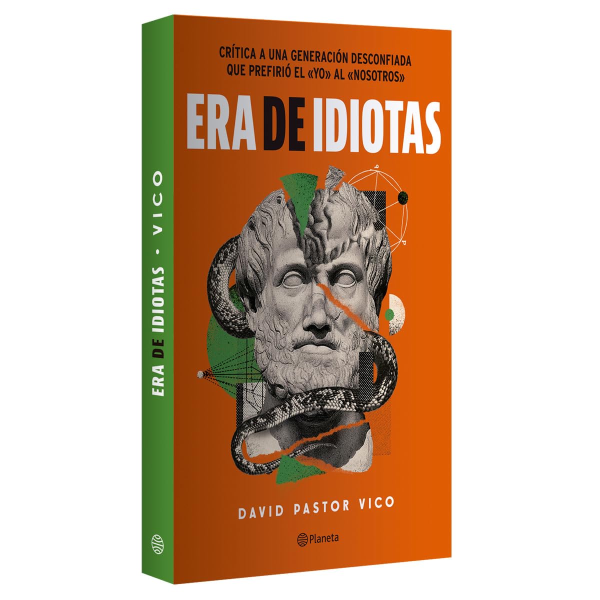 Era de idiotas | Critica a una generación desconfiaba que prefirió el "YO" antes del "Nosotros"
