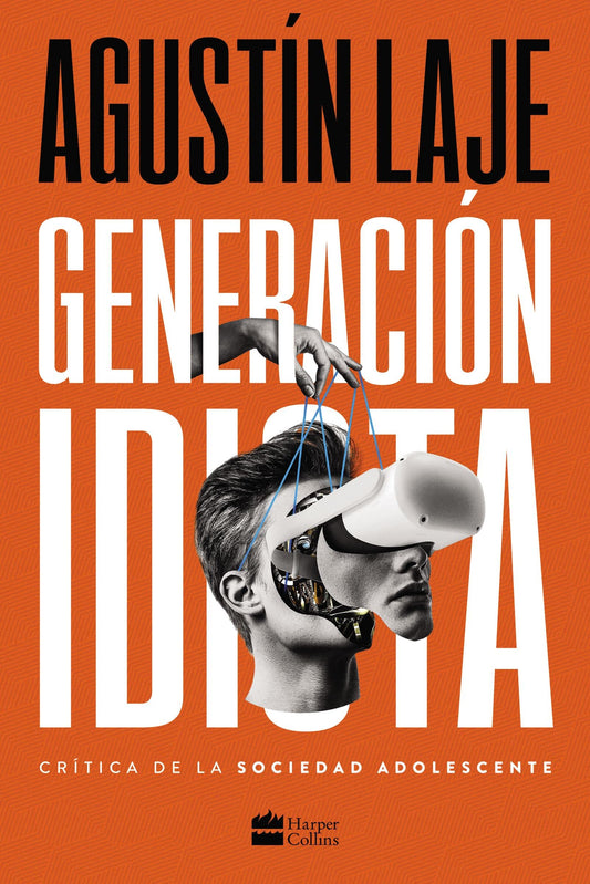 Generación Idiota | Una crítica al adolescentrismo