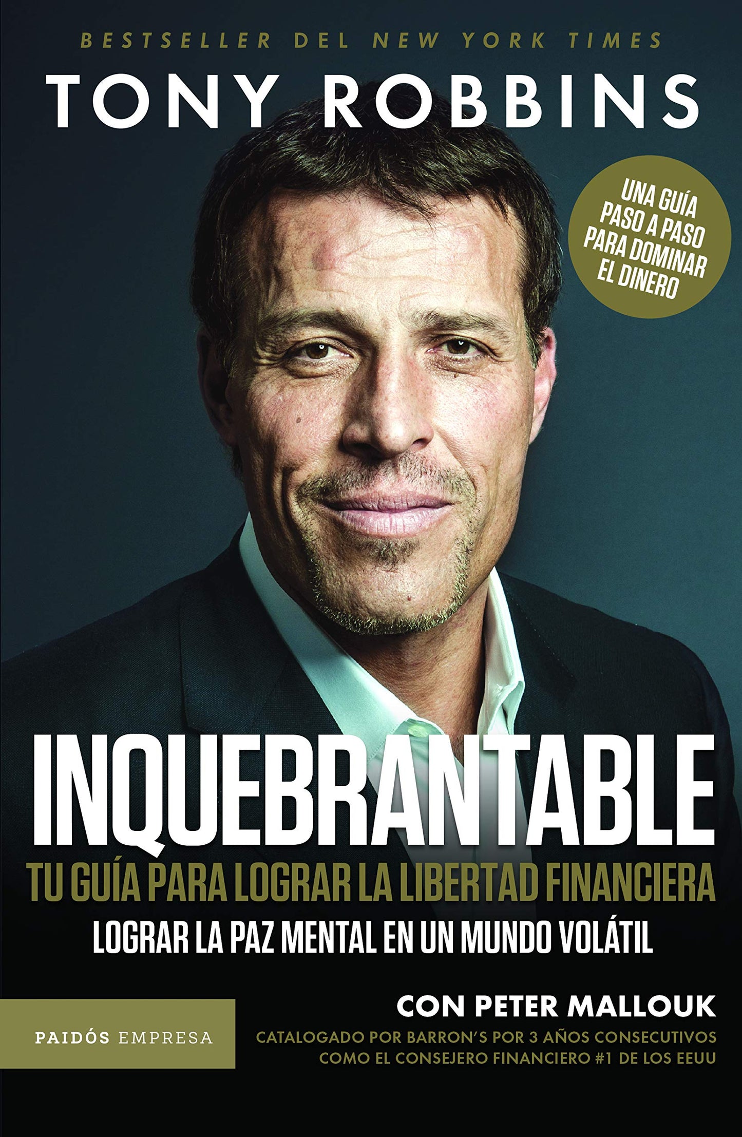 Inquebrantable | Tu guía para lograr la libertad financiera