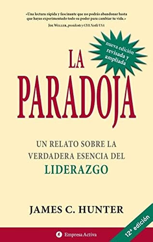 La paradoja | Un relato sobre la verdadera esencia del liderazgo