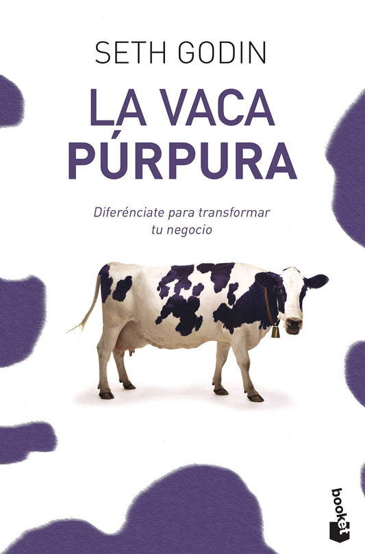 La vaca púrpura | Diferénciate para transformar tu negocio