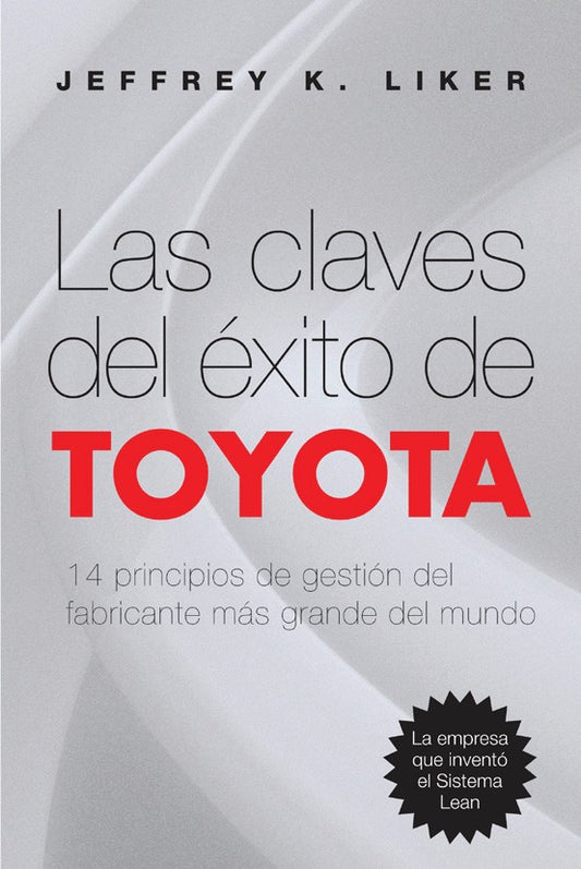 Las claves del éxito de Toyota | 14 principios de gestión del fabricante más grande del mundo