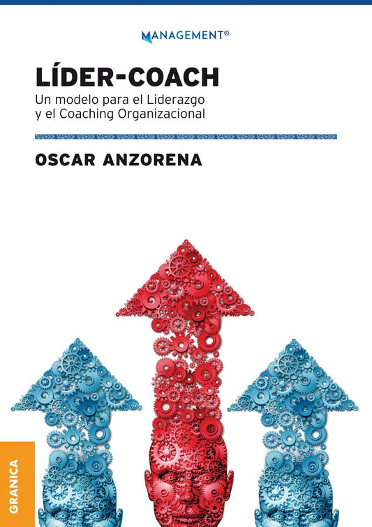 Líder Coach | Un modelo para el Liderazgo y el coaching organizacional
