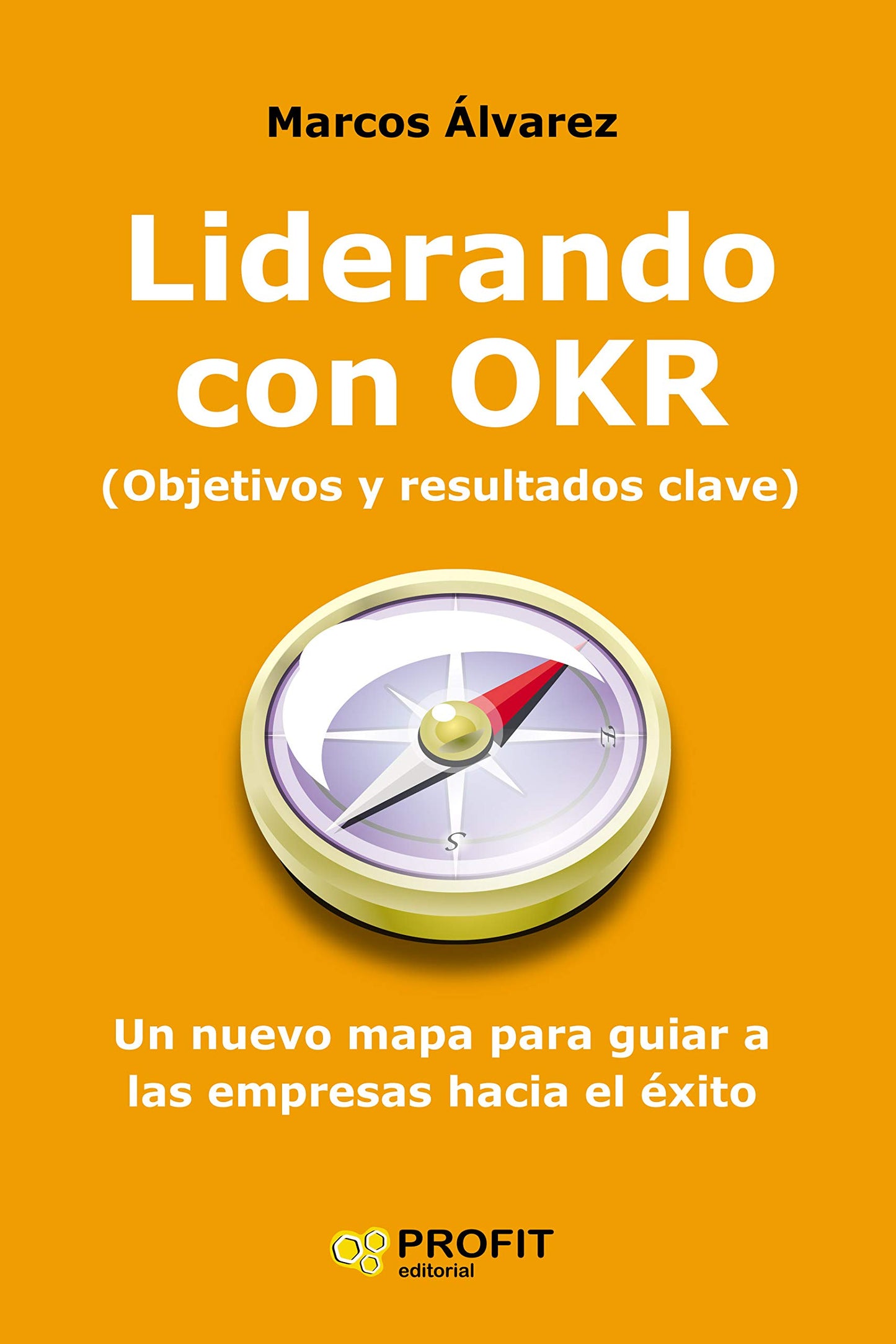 Liderando con OKR | Un nuevo mapa para guiar a las empresas hacia el éxito