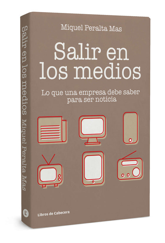 Salir en los medios | Lo que una empresa debe saber para ser noticia