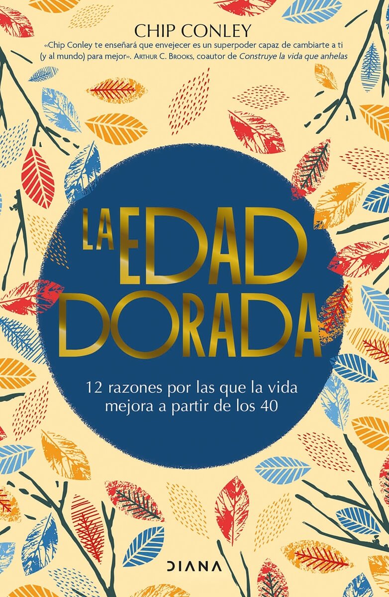 La edad dorada - Chip Conley