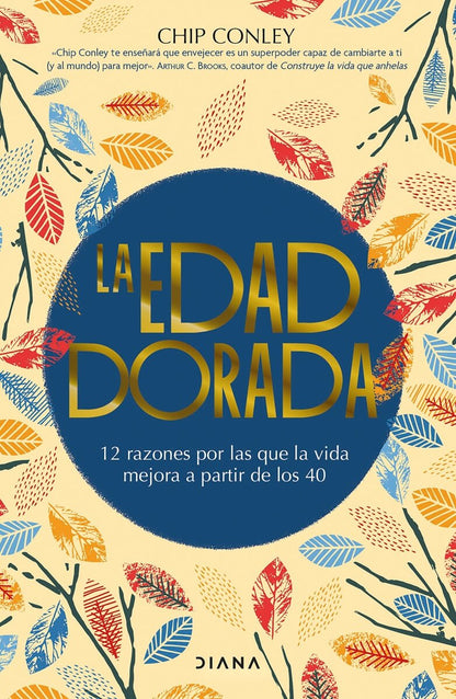 La edad dorada - Chip Conley