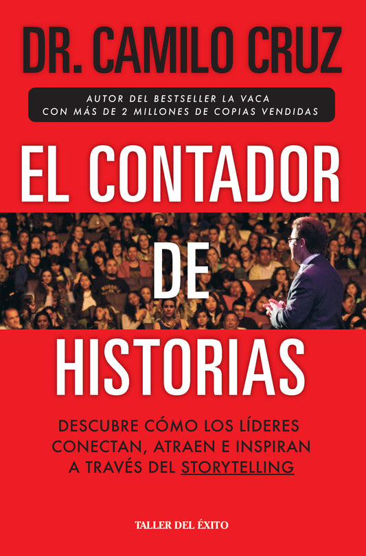 El Contador de Historias | Descubre cómo los líderes conectan, atraen e inspiran a través de storytelling