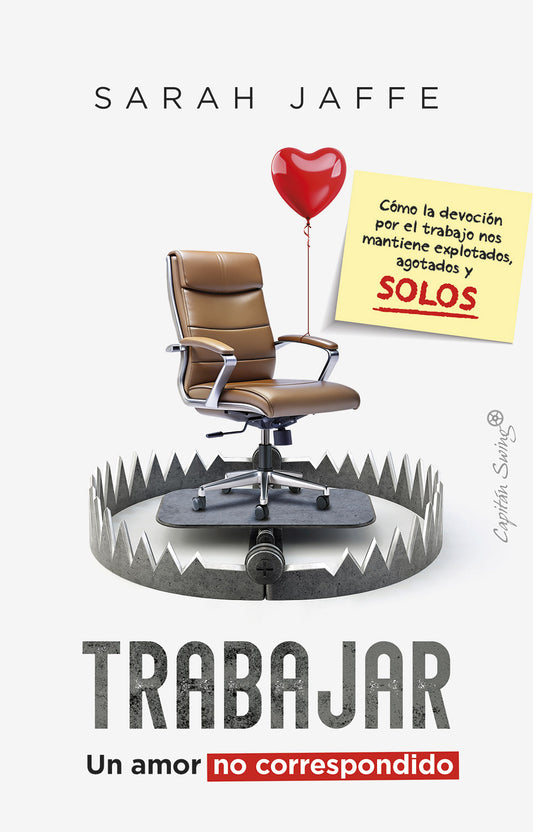 Trabajar | Un amor no correspondido
