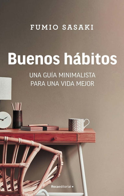 Buenos hábitos | Una guía minimalista para una vida mejor | FDS