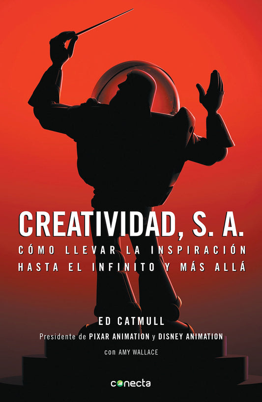Creatividad, S.A. | Cómo llevar la inspiración hasta el infinito y más allá
