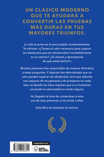 El obstáculo es el camino | El arte inmemorial de convertir las pruebas en triunfo