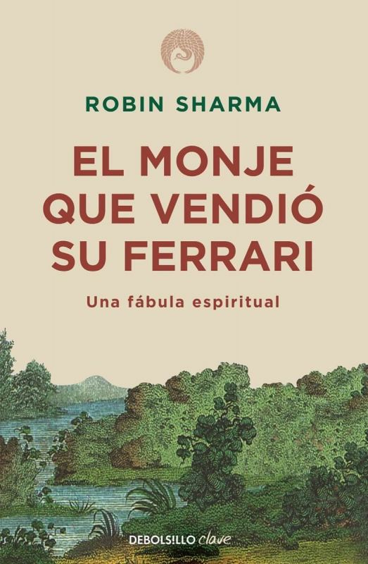El monje que vendió su Ferrari | Una fábula espiritual que ha marcado la vida de millones de personas en todo el mundo