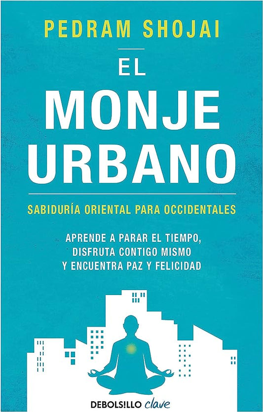 El monje urbano | Sabiduría oriental para occidentales