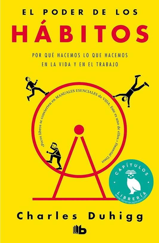 El Poder de los Hábitos | Por qué hacemos lo que hacemos en la vida y los negocios (Versión Bolsillo)