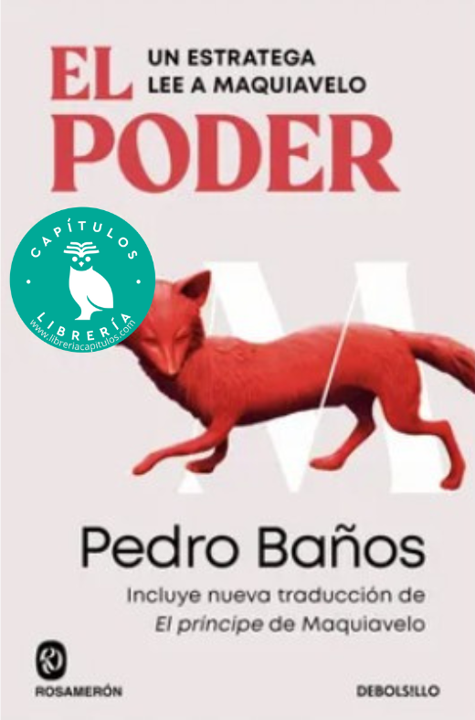 El poder | Un estratega lee a Maquiavelo