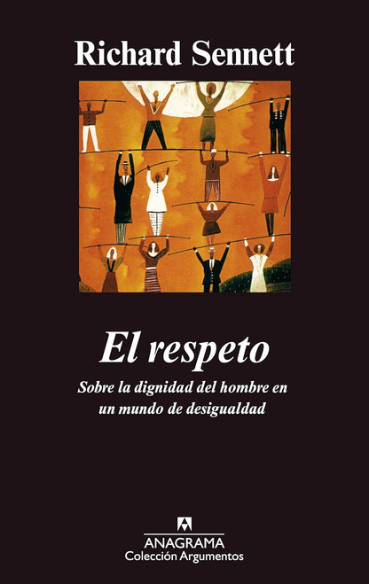 El Respeto | Sobre la dignidad del hombre en un mundo de desigualdad
