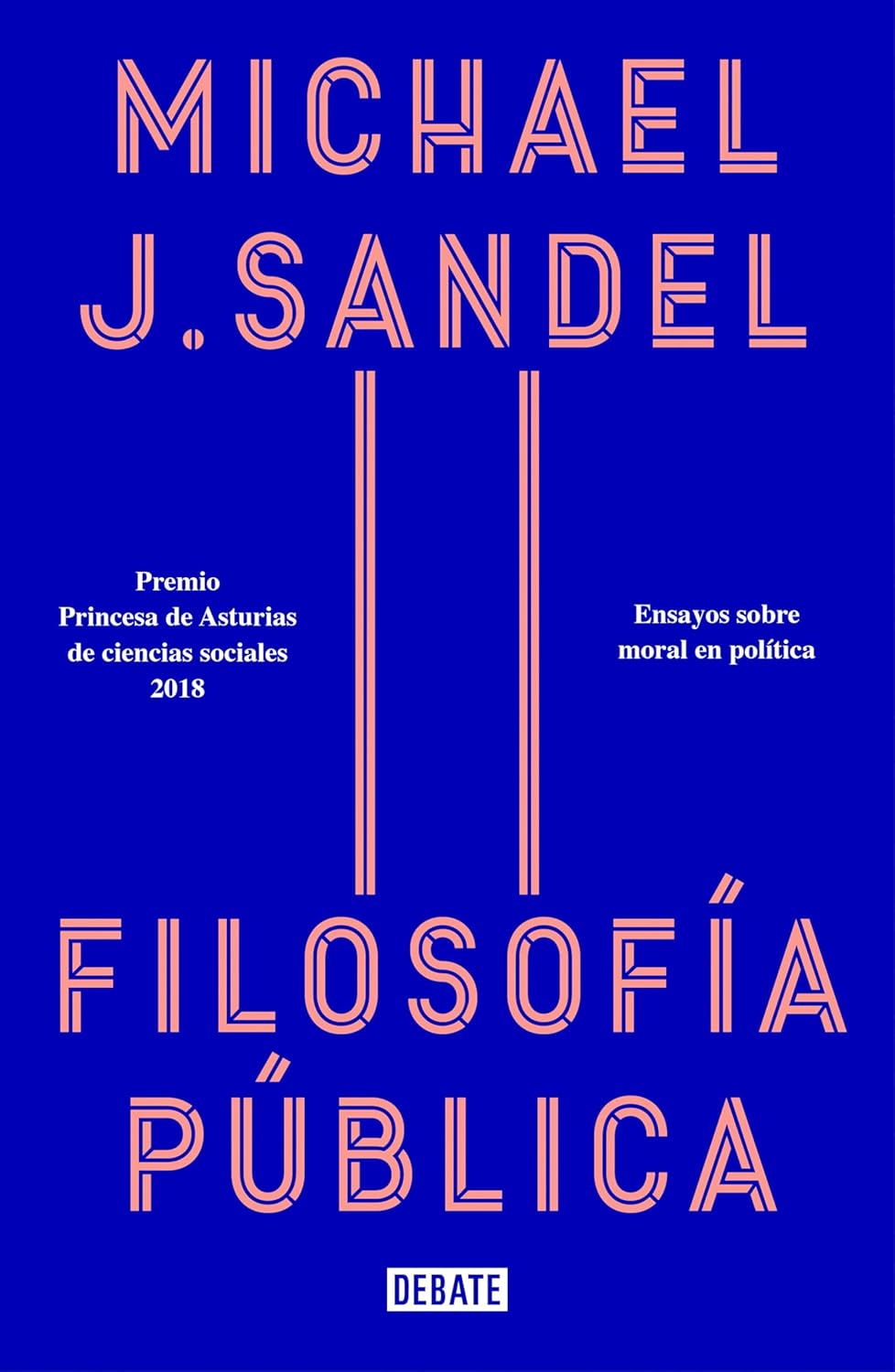 Filosofía pública | Ensayos sobre moral en política