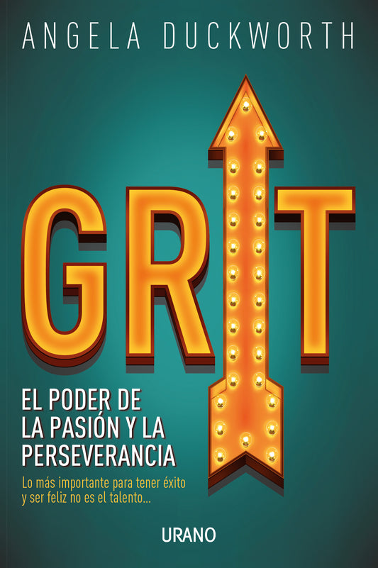 Grit | El poder de la pasión y la perseverancia