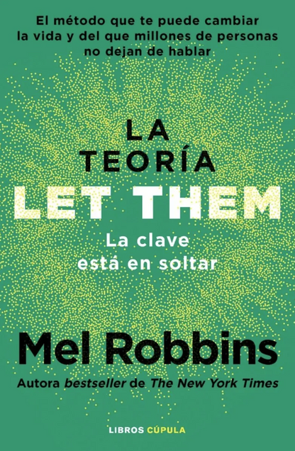 La teoría Let Them | La clave está en soltar