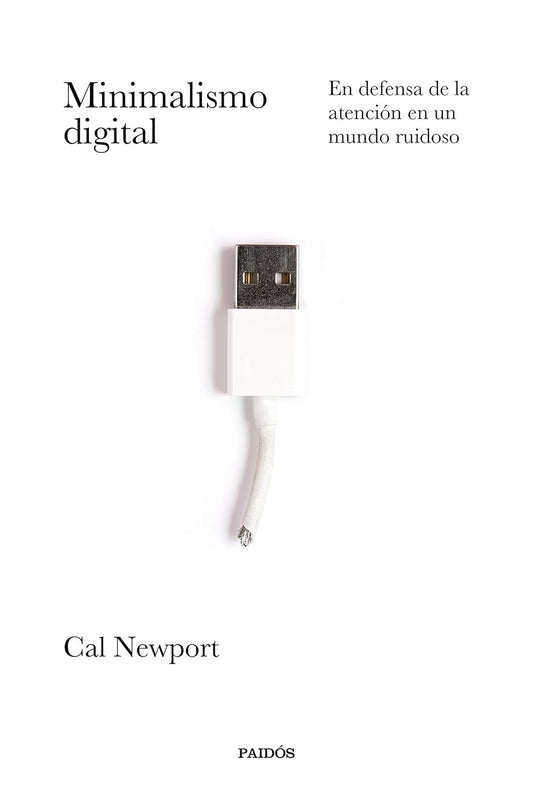 Minimalismo digital | En defensa de la atención en un mundo ruidoso