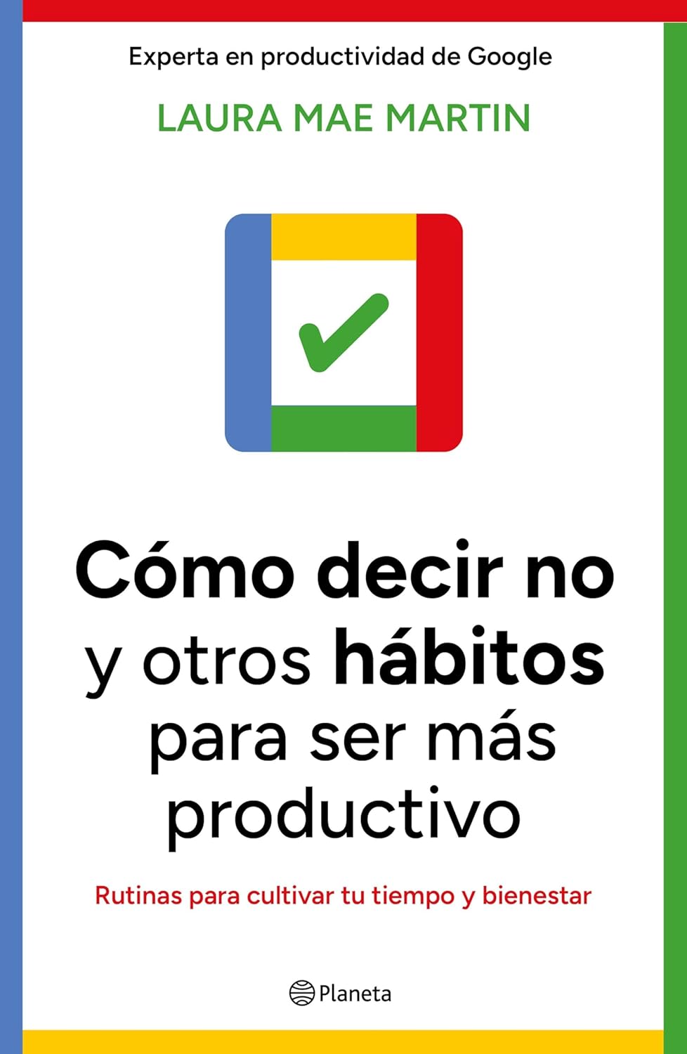Cómo decir no y otros hábitos para ser más productivo | Rutinas para cultivar tu tiempo y bienestar