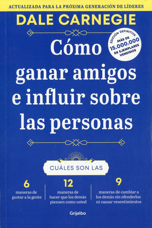 Cómo ganar amigos e influenciar sobre las personas