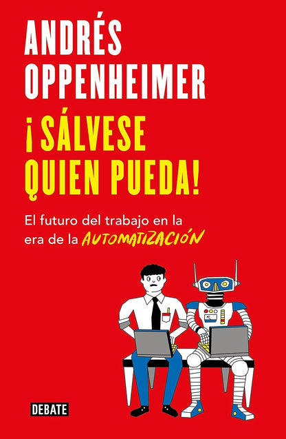¡Sálvese quien pueda! | El futuro del trabajo en la era de la automatización