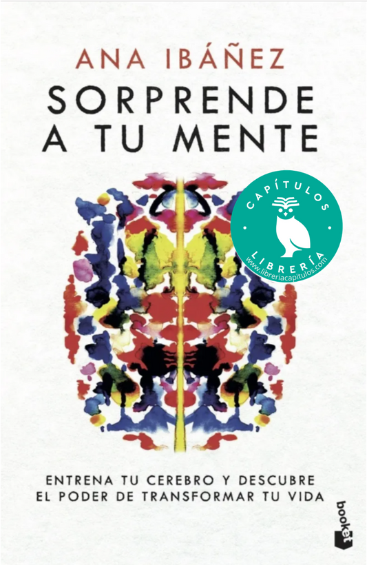 Sorprende a tu mente | Entrena tu cerebro y descubre el poder de transformar tu vida