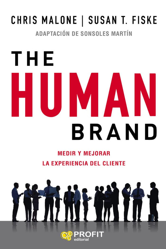 The Human Brand | Medir y mejorar la experiencia del cliente