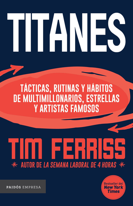 Titanes | Tácticas, rutinas y hábitos de multimillonarios, estrellas y artistas famosos