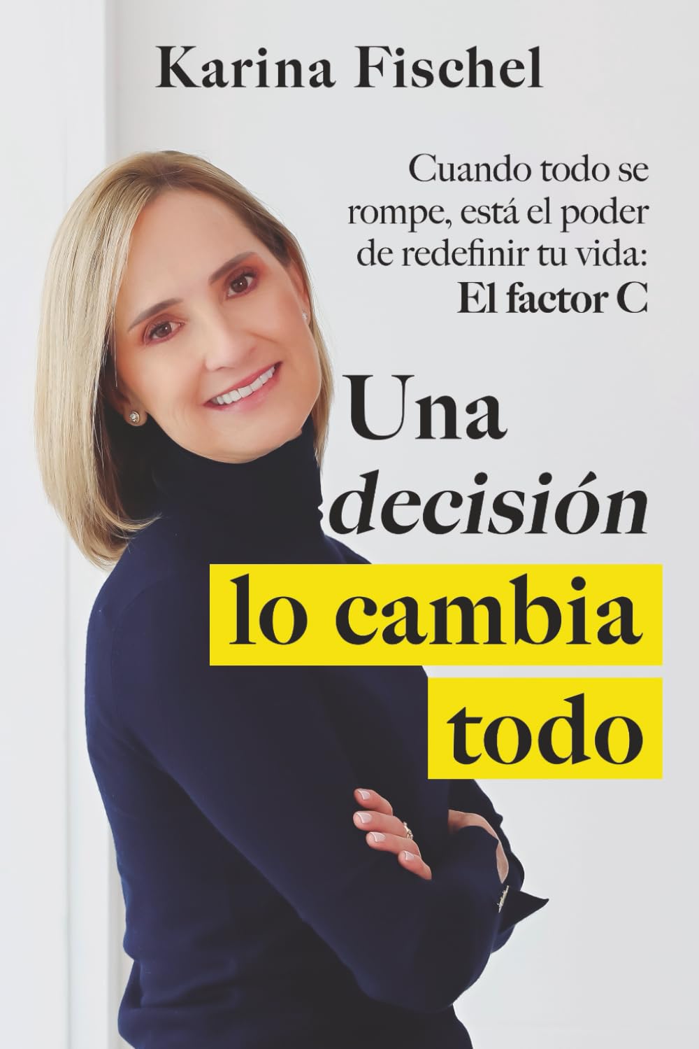 Una decisión lo cambia todo | Cuando todo se rompe, está el poder de redefinir tu vida